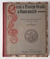 kniha Čtení o Novém hradě a Kunraticích minulost starého sídla krále Václava IV. a památné obce, s.n. 1912