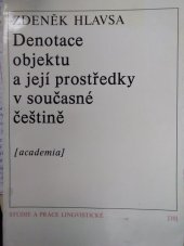 kniha Denotace objektu a její prostředky v současné češtině, Academia 1975
