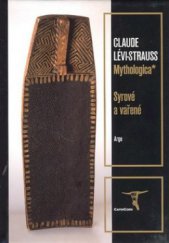 kniha Mythologica 1. - Syrové a vařené, Argo 2006