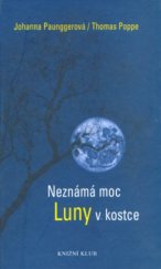 kniha Neznámá moc Luny v kostce, Knižní klub 2004