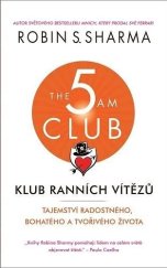 kniha Klub ranních vítězů Tajemství radostného, bohatého a tvořivého života, Rybka Publishers 2020