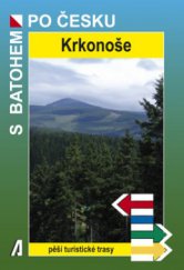 kniha Krkonoše [pěší turistické trasy], Akcent 2010