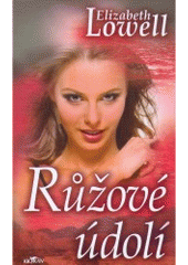 kniha Růžové údolí, Alpress 2007