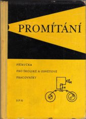 kniha Promítání Příručka pro školské a osvětové pracovníky, SPN 1961