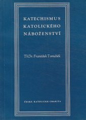 kniha Katechismus katolického náboženství, Česká katolická Charita 1957