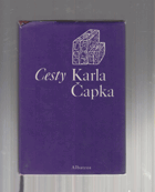 kniha Cesty Karla Čapka pro větší názornost s obrázky autorovými, Albatros 1975