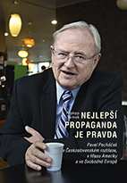 kniha Nejlepší propaganda je pravda, Nakladatelství Lidové noviny 2014