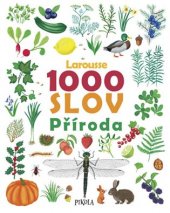 kniha 1000 slov Příroda, Pikola 2019