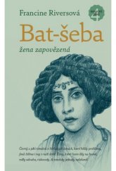 kniha Bat-šeba – žena zapovězená, Návrat domů 2014