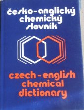 kniha Česko-anglický chemický slovník = Czech-english chemical dictionary, SNTL 1989