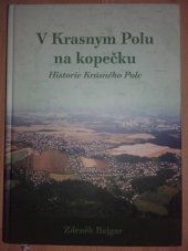 kniha V Krasnym Polu na kopečku Historie Krásného Pole, Městský obvod Ostrava-Krásné Pole 2009