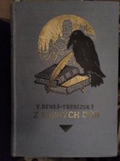 kniha Z různých dob Pořadí čtvrté historické povídky., F. Topič 1923