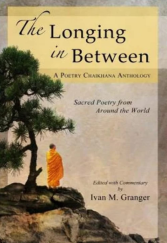 kniha The Longing In Between: Sacred Poetry From Around The World (A Poetry Chaikhana Anthology), Poetry Chaikhana 2014