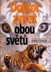 kniha Doktor zvířat obou světů, Otakar II. 2000