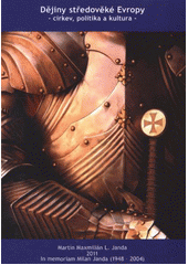 kniha Dějiny středověké Evropy církev, politika a kultura, M.M.L. Janda 2011