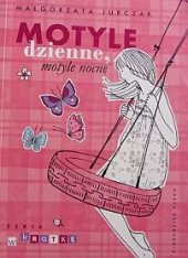 kniha Motyle dzienne,motyle nocne Seria w kratkę , Nasza Księgarnia 2014