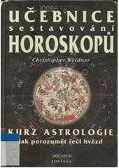kniha Učebnice sestavování horoskopu jak porozumět řeči hvězd, Arkanum 2001