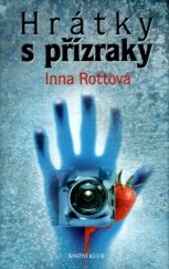 kniha Hrátky s přízraky, Knižní klub 2005