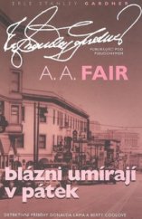 kniha Blázni umírají v pátek detektivní příběhy Donalda Lama a Berty Coolové, XYZ 2009