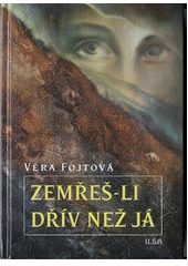 kniha Zemřeš-li dřív než já, Ilsa 2010