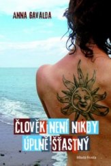 kniha Člověk není nikdy úplně šťastný, Mladá fronta 2009