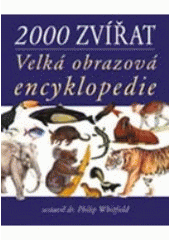 kniha 2000 zvířat velká obrazová encyklopedie, Knižní klub 2003