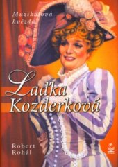 kniha Laďka Kozderková [muzikálová hvězda], Petrklíč 2004