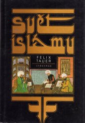 kniha Svět islámu jeho dějiny a kultura : nástin politického, sociálního, hospářského a kulturního vývoje zemí, do nichž proniklo učení arabského proroka, od jeho vystoupení do konce první světové války, Vyšehrad 1984
