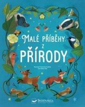 kniha Malé příběhy z přírody, Svojtka 2024