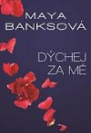 kniha Dýchej za mě, HarperCollins 2017