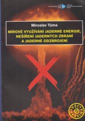 kniha Mírové využívání jaderné energie, nešíření jaderných zbraní a jaderné odzbrojení, Ústav mezinárodních vztahů 2009