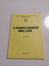 kniha K filozofii starověké Indie a Číny, Jihočeská univerzita, Pedagogická fakulta, Katedra filozofie a sociologie 1994