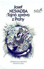 kniha Tajná zpráva z Prahy Futuro-román, Československý spisovatel 1978