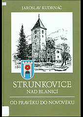 kniha Strunkovice nad Blanicí od pravěku do novověku, Ires 1998