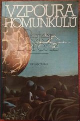 kniha Vzpoura homunkulů vědecko-fantastický román, Melantrich 1988