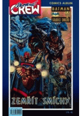 kniha Zemřít smíchy První kniha ze dvou - Batman versus soudce Dredd, Crew 1999