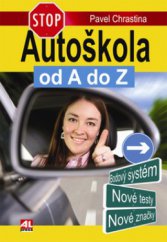 kniha Autoškola od A do Z, Alpress 2008