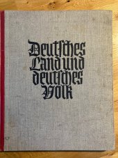 kniha Deutsches Land und Deutsches Wolk Ein Bildwerk von Hans Ludwig Oeser, Deutsche Buch-Gemeinschaft GmbH 1933