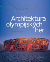 kniha Architektura olympijských her, Grada 2017