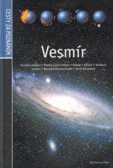 kniha Vesmír sluneční soustava, planety a jejich měsíce, hvězdy, galaxie, struktura vesmíru, astronomické pozorování, kosmický výzkum, Fortuna Libri 2003