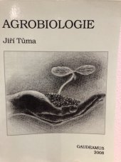 kniha Agrobiologie, Gaudeamus 2008