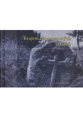 kniha Krajem zapomenutých svědků, Nová tiskárna Pelhřimov 2007