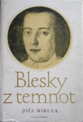 kniha Blesky z temnot Životní příběh Prokopa Diviše, vynálezce bleskosvodu, Albatros 1981