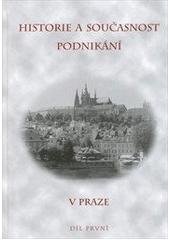 kniha Historie a současnost podnikání v Praze 1., Městské knihy 2003