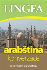 kniha Arabština konverzace se slovníkem a gramatikou, Lingea 2015