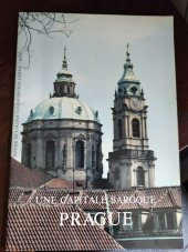kniha Une capitale baroque Prague, Imprimerie Eblé 1986