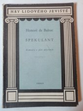 kniha Spekulant Komedie o 5 dějstvích, Orbis 1958