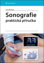 kniha Sonografie Praktická příručka, Grada 2020