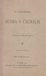 kniha Hudba v Čechách nástin dějepisný, Fr. A. Urbánek 1900