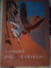 kniha Halo, kamaráde! román pro chlapce, Gustav Voleský 1937